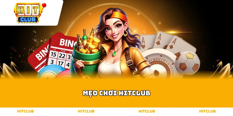 Mẹo Chơi hitclub