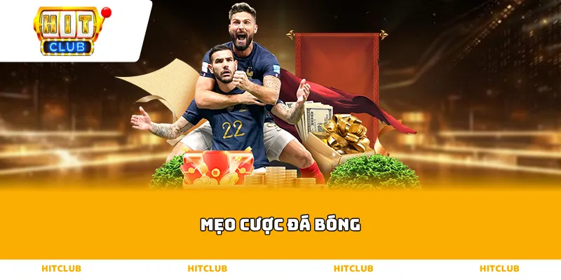 Mẹo cược đá bóng