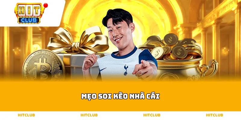 Mẹo Soi Kèo Nhà Cái