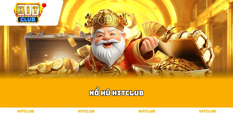 Nổ hũ hitclub